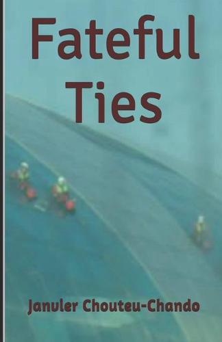 Fateful Ties