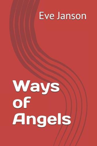 Ways of Angels