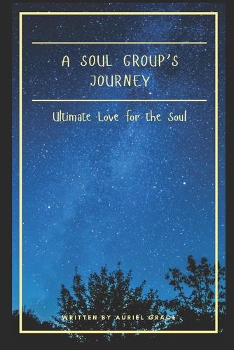 A Soul Group's Journey