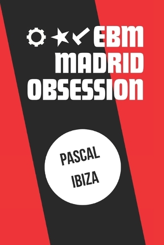 EBM Madrid Obsession