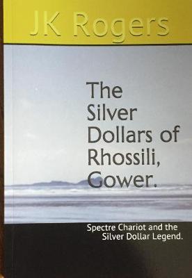 The Silver Dollars of Rhossili, Gower
