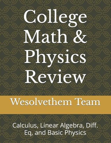College Math & Physics Review