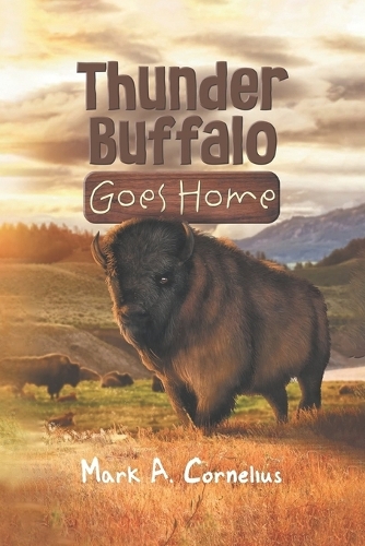 Thunder Buffalo Goes Home