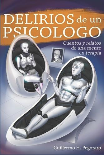 Delirios de un psicologo