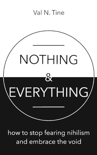 Nothing & Everything