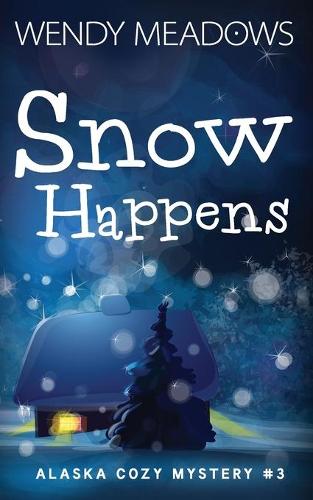 Snow Happens