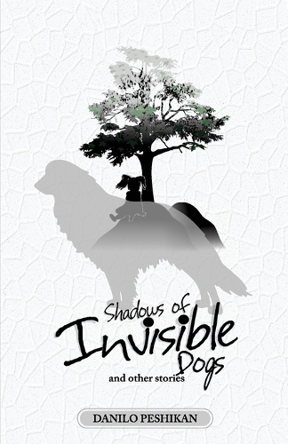 Shadows of Invisible Dogs