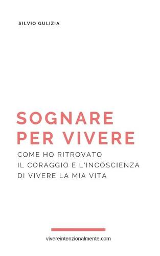 Sognare per vivere