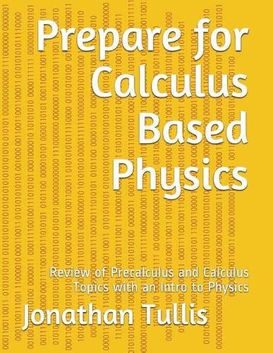 Prepare for Calculus Based Physics