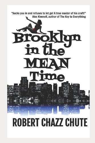 Brooklyn in the Mean Time