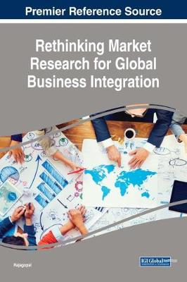 Rethinking Market Research for Global Business Integration