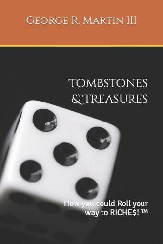 Tombstones & Treasures