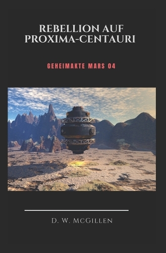 Rebellion in Proxima- Centauri