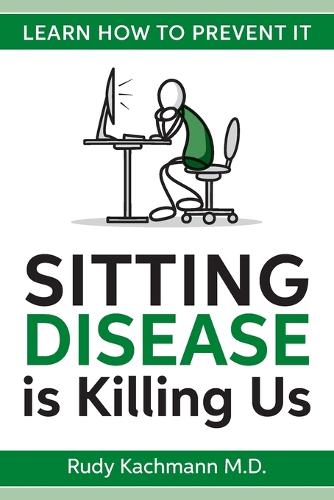 Sitting Disease is Killing Us