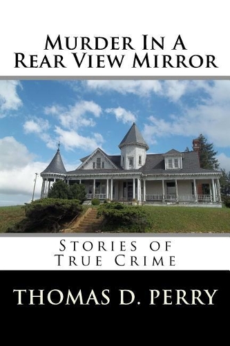 Murder In A Rear View Mirror