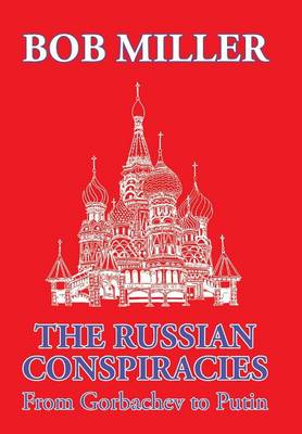 The Russian Conspiracies