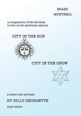 City in the Sun, City in the Snow