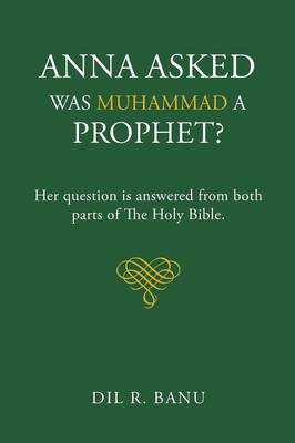 Anna Asked Was Muhammad a Prophet