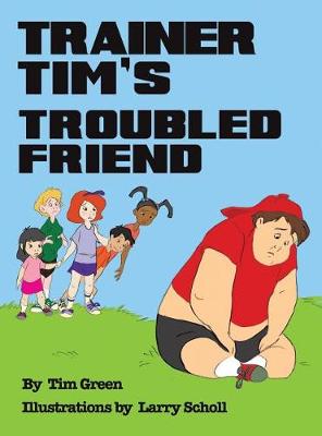 Trainer Tim's Troubled Friend