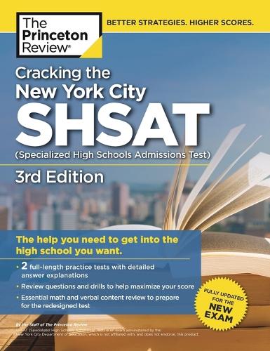 Cracking the New York City SHSAT (Specialized High Schools Admissions Test),  3rd Edition