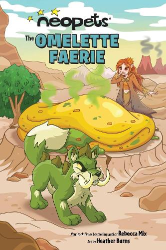 Neopets: The Omelette Faerie Volume 1