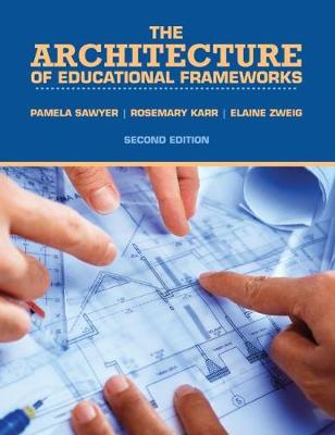 The Architecture of Educational Frameworks