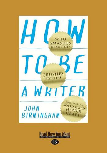 How to be a Writer