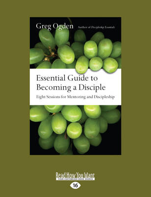 Essential Guide to Becoming a Disciple