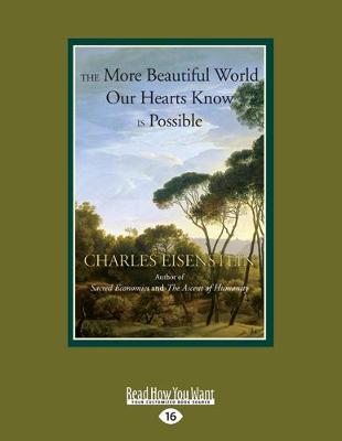 The More Beautiful World Our Hearts Know is Possible