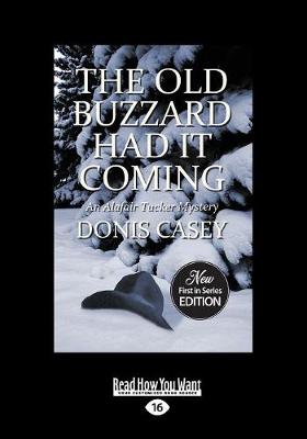 The Old Buzzard Had It Coming