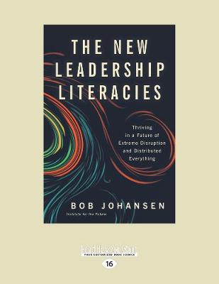 The New Leadership Literacies