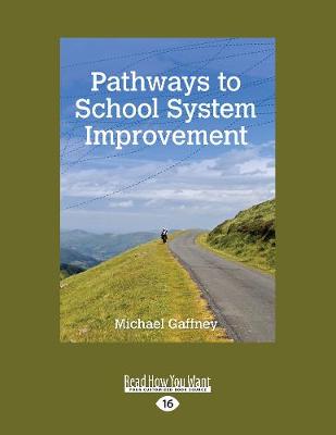 Pathways to School System Improvement