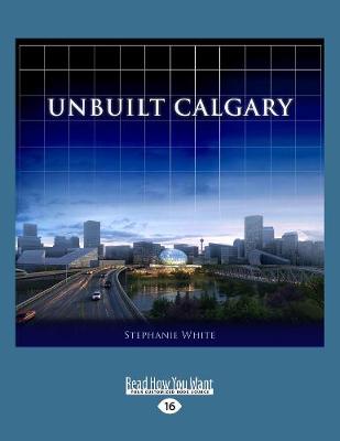 Unbuilt Calgary