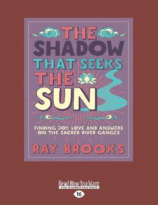 The Shadow that Seeks the Sun