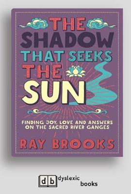 The Shadow that Seeks the Sun
