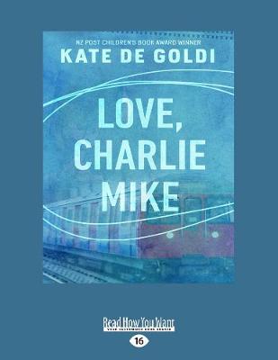 Love, Charlie Mike