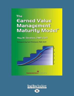The Earned Value Management Maturity Model