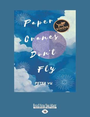 Paper Cranes Don't Fly