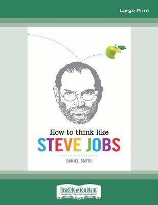 How to Think Like Steve Jobs