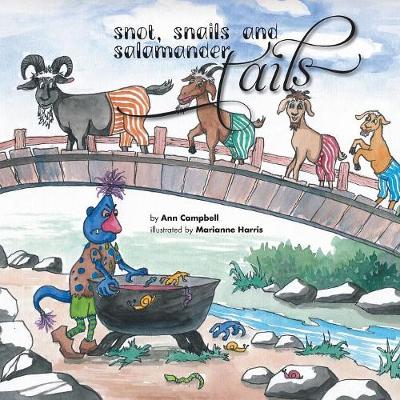 Snot, Snails and Salamander Tails
