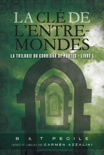 La Cle de l'Entre-Mondes