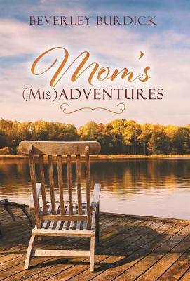 Mom's (Mis)Adventures