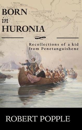 Born In Huronia