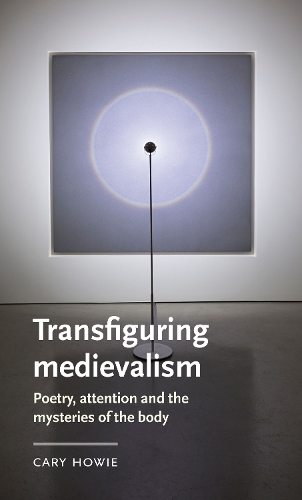 Transfiguring Medievalism