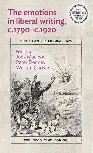 The emotions in liberal writing, c.1790–c.1920