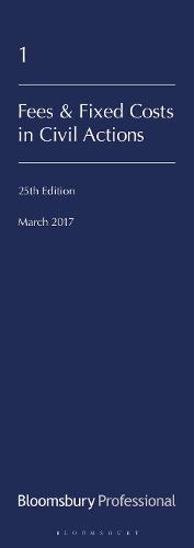 Lawyers' Costs and Fees: Fees and Fixed Costs in Civil Actions
