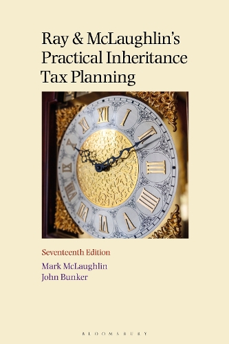 Ray and McLaughlin's Practical Inheritance Tax Planning 17th edition