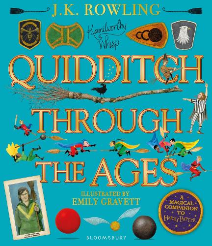 Quidditch Through the Ages - Illustrated Edition by J.K. Rowling