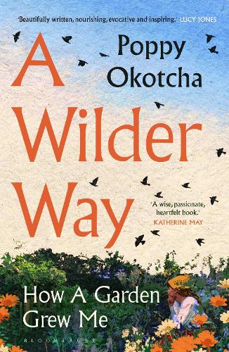 A Wilder Way by Poppy Okotcha
