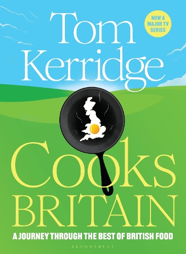 Tom Kerridge Cooks Britain by Tom Kerridge